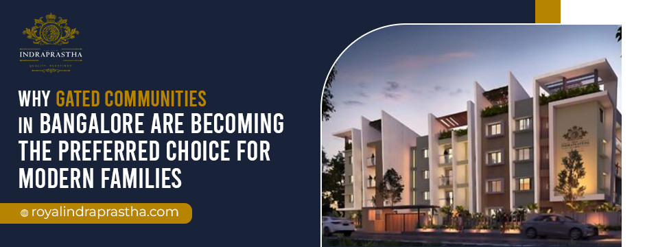 why-gated-communities-in-bangalore-preferred-for-modern-families
